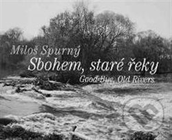 Sbohem, staré řeky