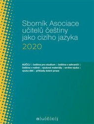 Sborník Asociace učitelů češtiny jako cizího jazyka 2020 - kniha z kategorie Jazykové učebnice a slovníky