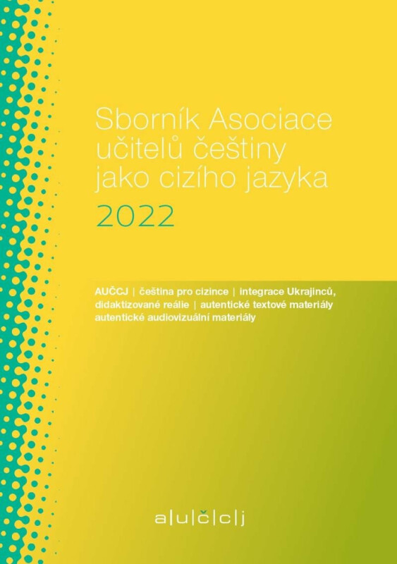 Sborník Asociace učitelů češtiny jako cizího jazyka 2022 - Lenka Suchomelová