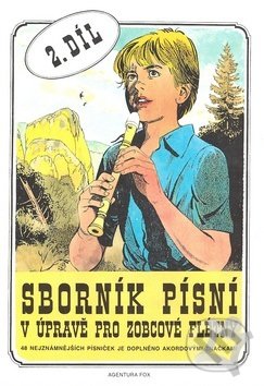 Sborník písní v úpravě pro zobcové flétny (2.díl)