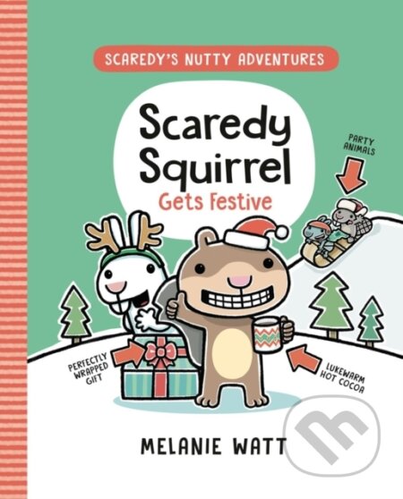Scaredy Squirrel Gets Festive