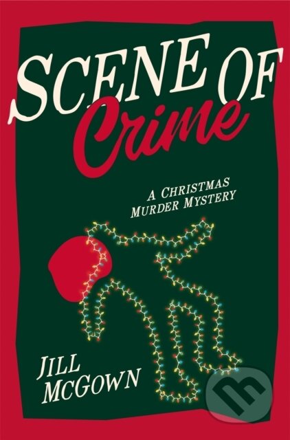 Scene of Crime (A Christmas Murder Mystery)