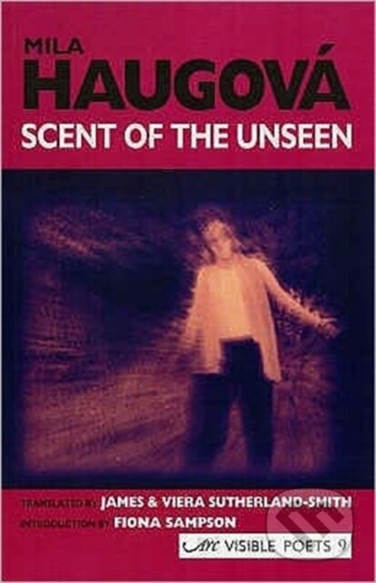 Scent of the Unseen: Collected Poems