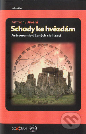 Schody ke hvězdám (Astronomie dávných civilizací)