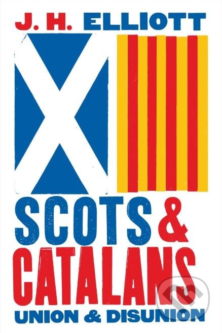 Scots and Catalans (Union and Disunion)