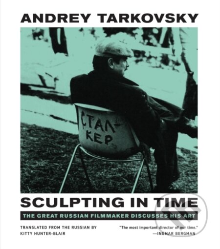 Sculpting in Time (Reflections on the Cinema)