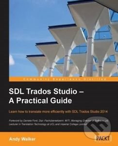 SDL Trados Studio - A Practical Guide