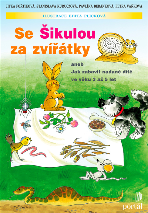 Se Šikulou za zvířátky - Jitka Fořtíková, Petra Vaňková, Pavlína Beránková, Stanislava Kuruczová