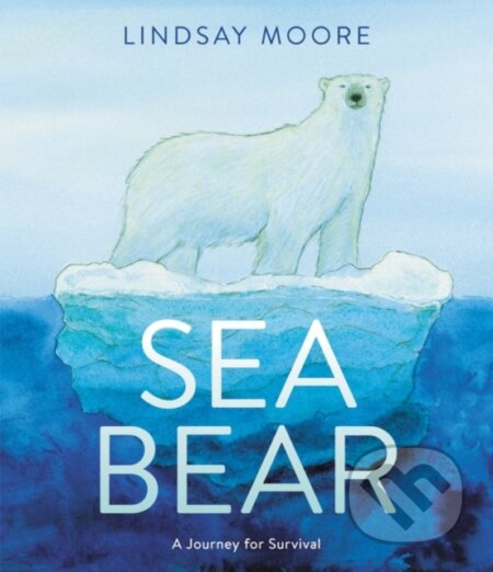 Sea Bear (A Journey for Survival)