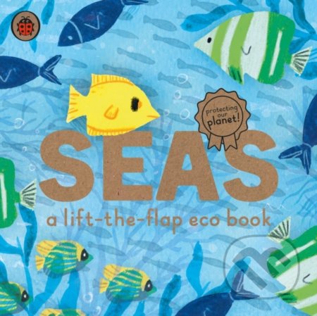 Seas (A lift-the-flap eco book)