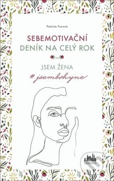 Sebemotivační deník na celý rok (Jsem žena