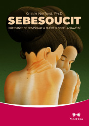 Sebesoucit (Přestaňte se obviňovat a buďte k sobě laskavější) - kniha z kategorie Motivace a seberozvoj