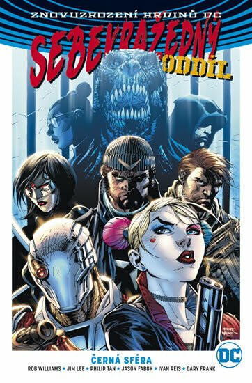 Sebevražedný oddíl 1: Černá sféra - Jim Lee, Rob Williams