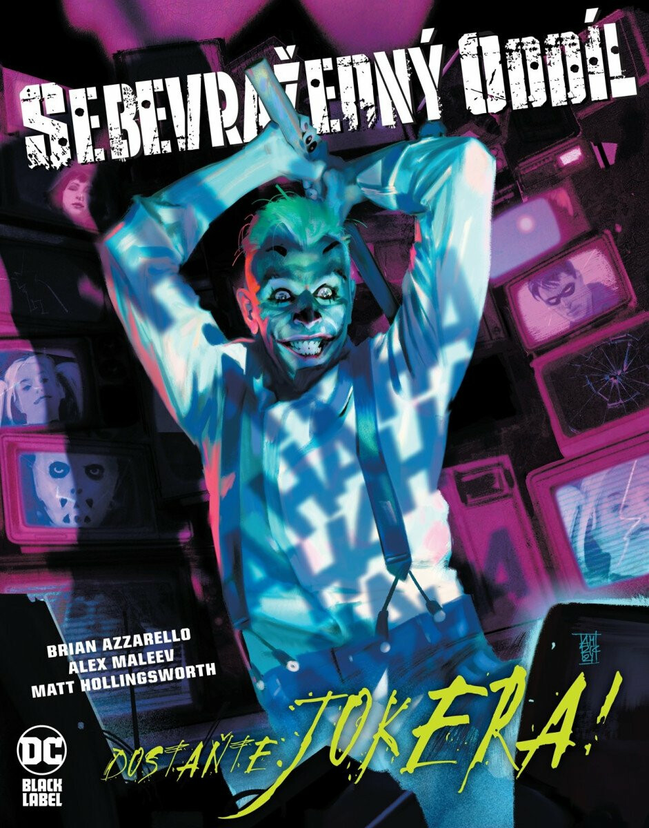 Sebevražedný oddíl: Dostaňte Jokera! - Brian Azzarello, Alex Maleev