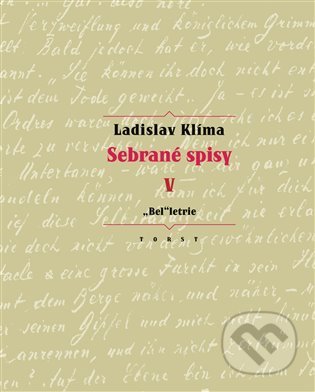 Sebrané spisy V. - "Bel"letrie