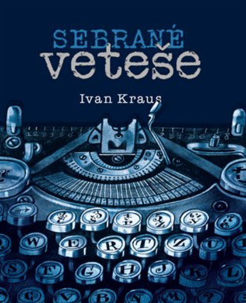 Sebrané veteše - Ivan Kraus, Pavel Čech