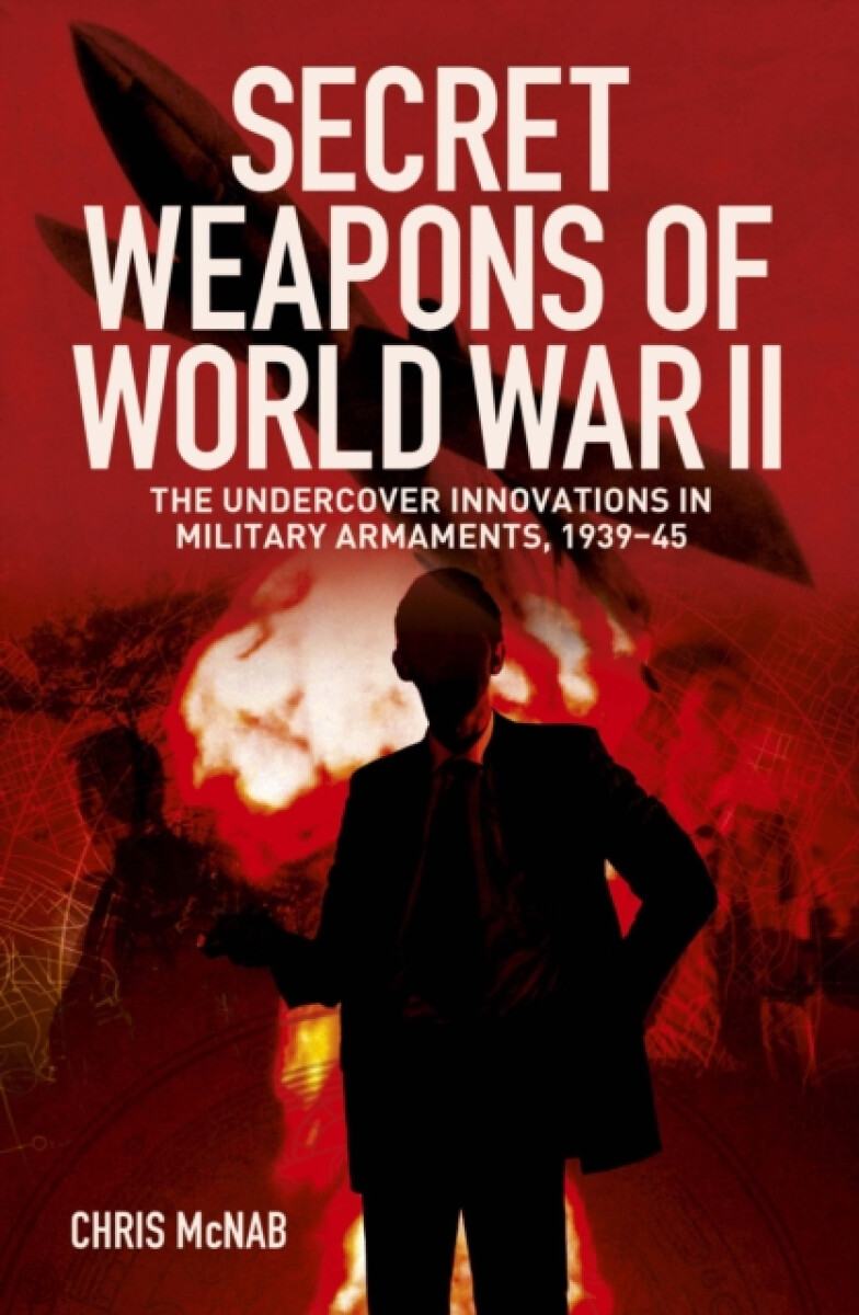 Secret Weapons of World War II