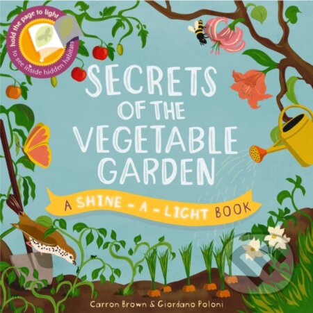 Secrets of the Vegetable Garden