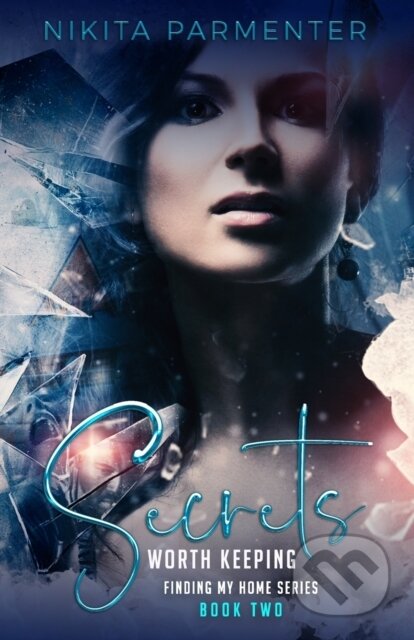 Secrets Worth Keeping (Finding My Home)