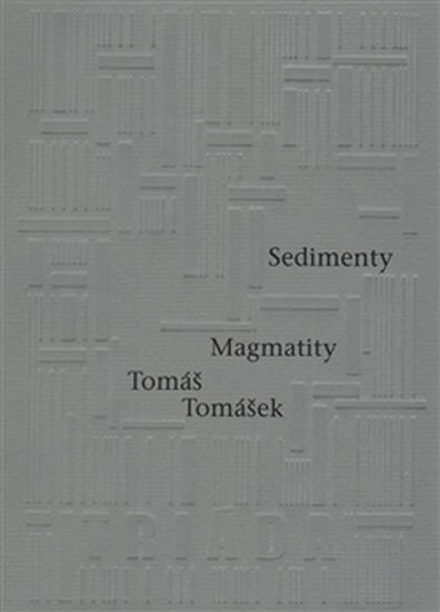 Sedimenty Magmatity - Tomáš Tomášek