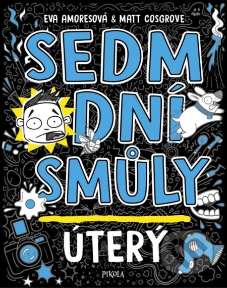 Sedm dní smůly: Úterý