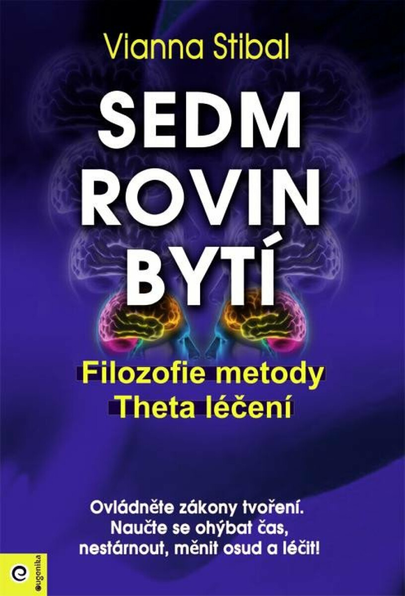 Sedm rovin bytí - Stibal Vianna