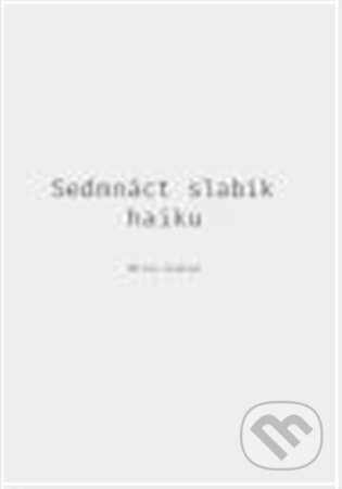 Sedmnáct slabik haiku