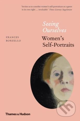 Seeing Ourselves (Women’s Self-Portraits)