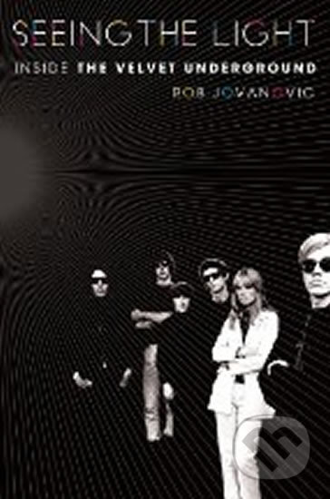 Seeing the Light (Inside the Velvet Underground)