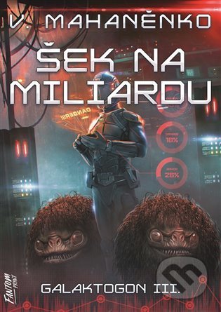 Šek na miliardu (Galaktogon 3)