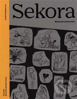 Sekora (Mravenčí a jiné práce)