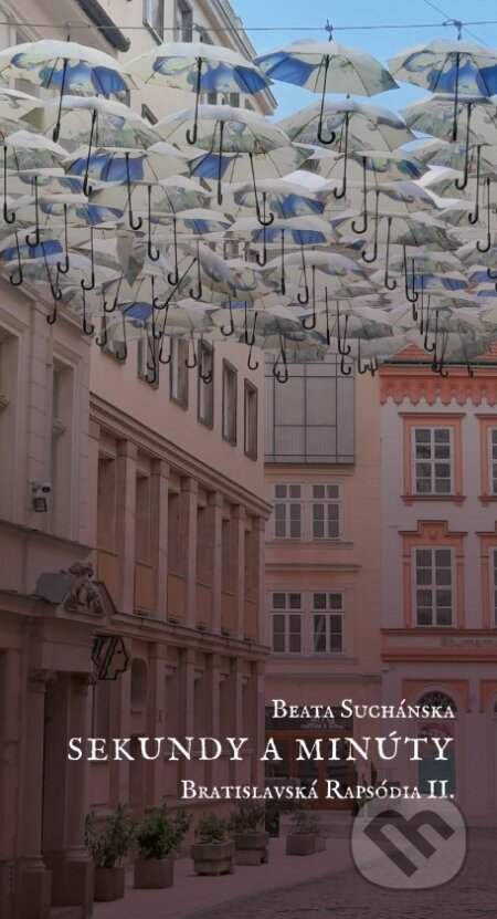Sekundy a minúty (Bratislavská rapsódia II.)