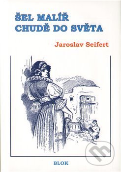 Šel malíř chudě do světa