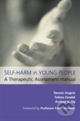 Self-Harm in Young People: A Therapeutic Assessment Manual - kniha z kategorie Medicína