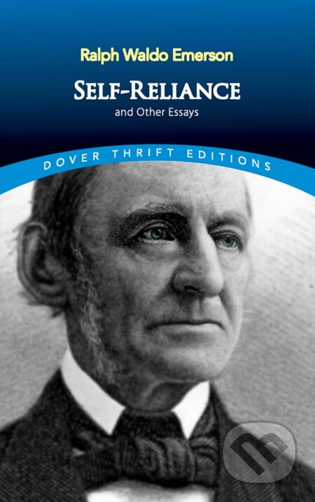 Self-Reliance and Other Essays