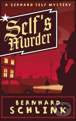 Self's Murder: A Gerhard Self Mystery