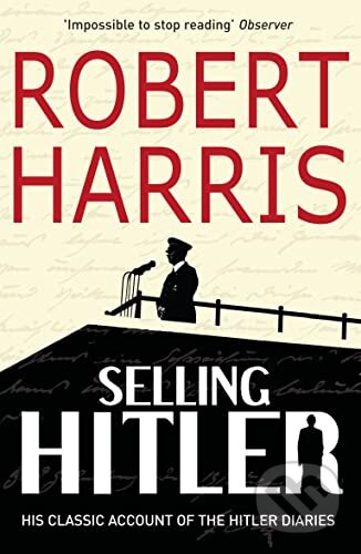 Selling Hitler (The Story of the Hitler Diaries)