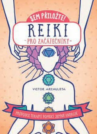 Sem přiložte! Reiki pro začátečníky