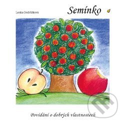 Semínko (Povídání o dobrých vlastnostech)