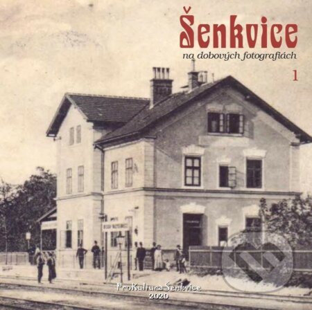 Šenkvice na dobových fotografiách 1