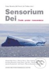 Sensorium Dei (Člověk – prostor – transcendence)