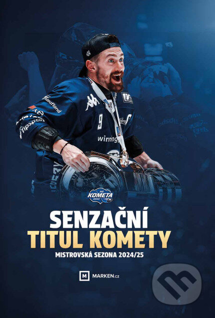 Senzační titul Komety (Mistrovská sezona 2024/25)