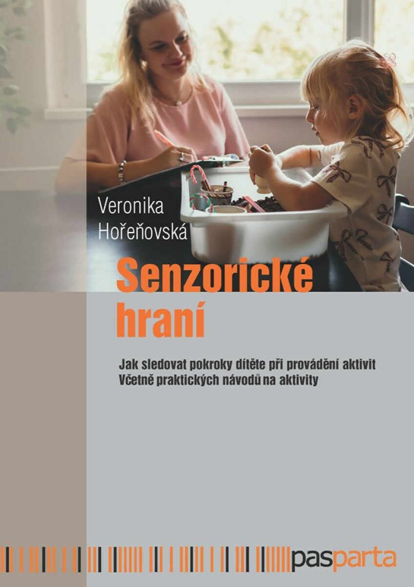 Senzorické hraní - Veronika Hořeňovská