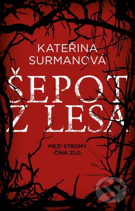 Šepot z lesa (Mezi stromy číhá zlo)
