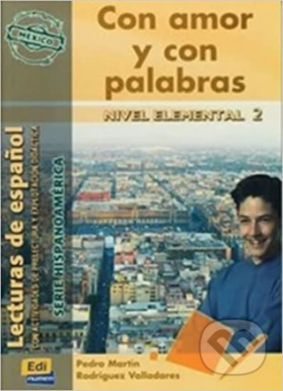 Serie Hispanoamerica Elemental II A2 - Con amor y con palabras