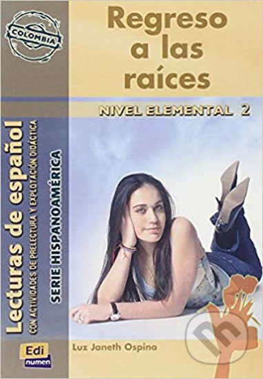 Serie Hispanoamerica Elemental II A2 - Regreso a las raices