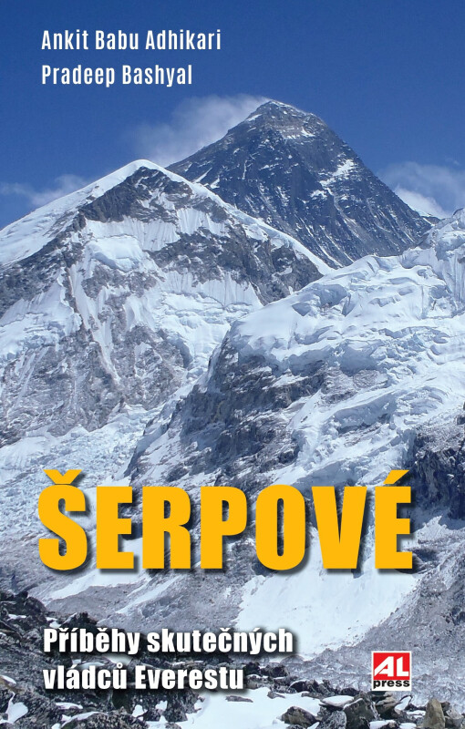 Šerpové - Příběhy skutečných vládců Everestu - Bashyal Pradeep / Adhikari Ankit Babu