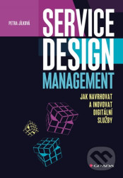 Service Design Management - Jak navrhovat a inovovat digitální služby