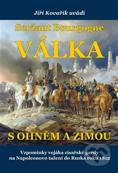 Seržant Bourgogne: Válka s ohněm a zimou