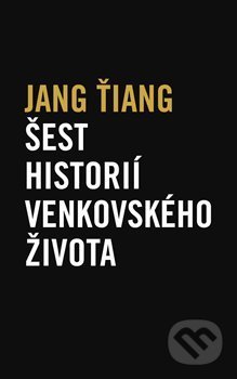 Šest historií venkovského života
